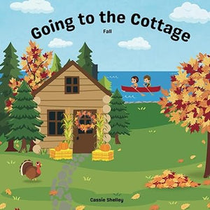 Going To The Cottage Book - Fall Edition