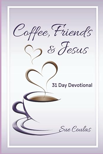 Coffee, Friends & Jesus Devotional