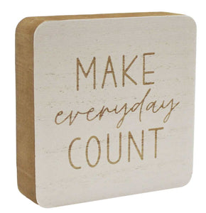 Make Everyday Count Block Sign