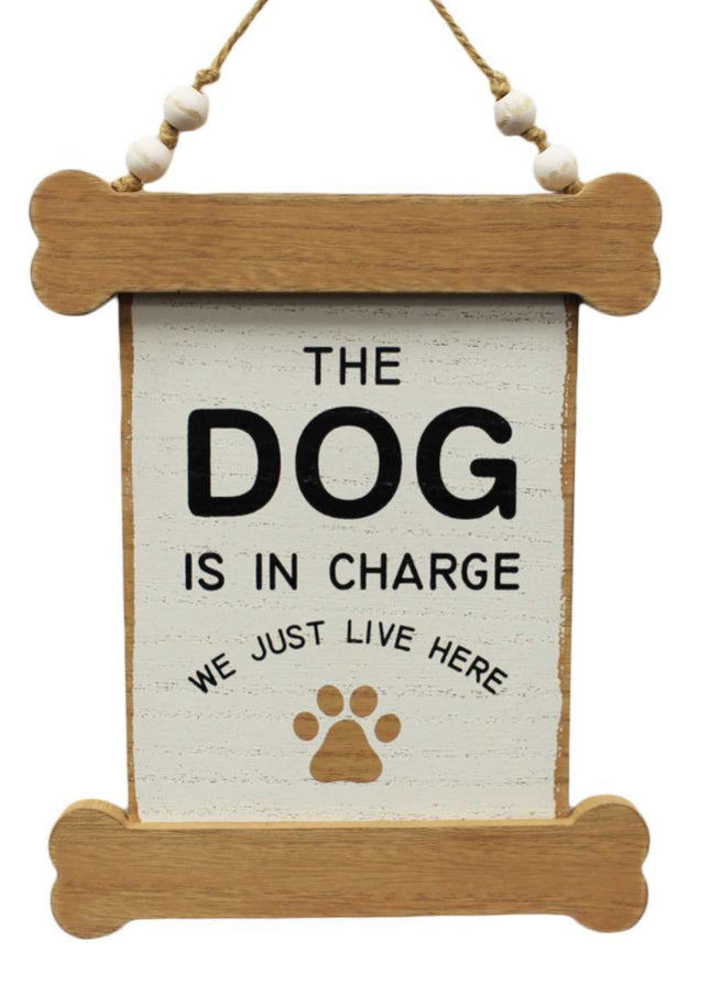 Dog In Charge Sign