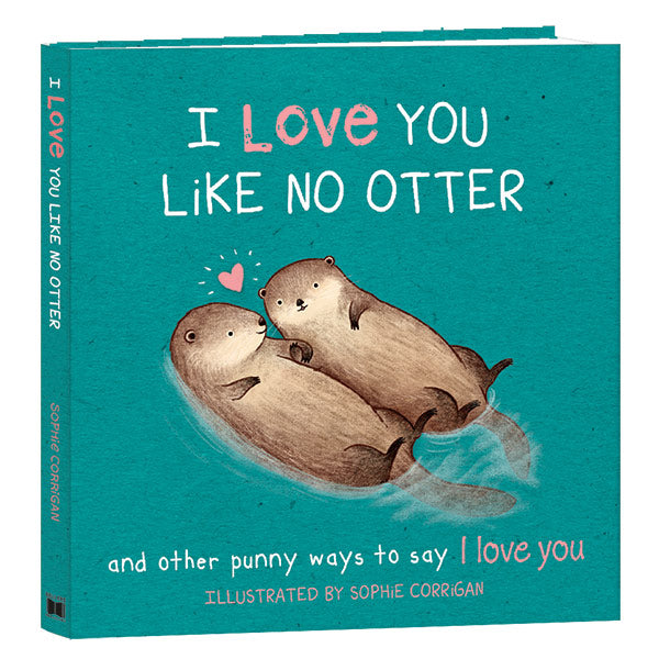 I Love You Like No Otter Board Book