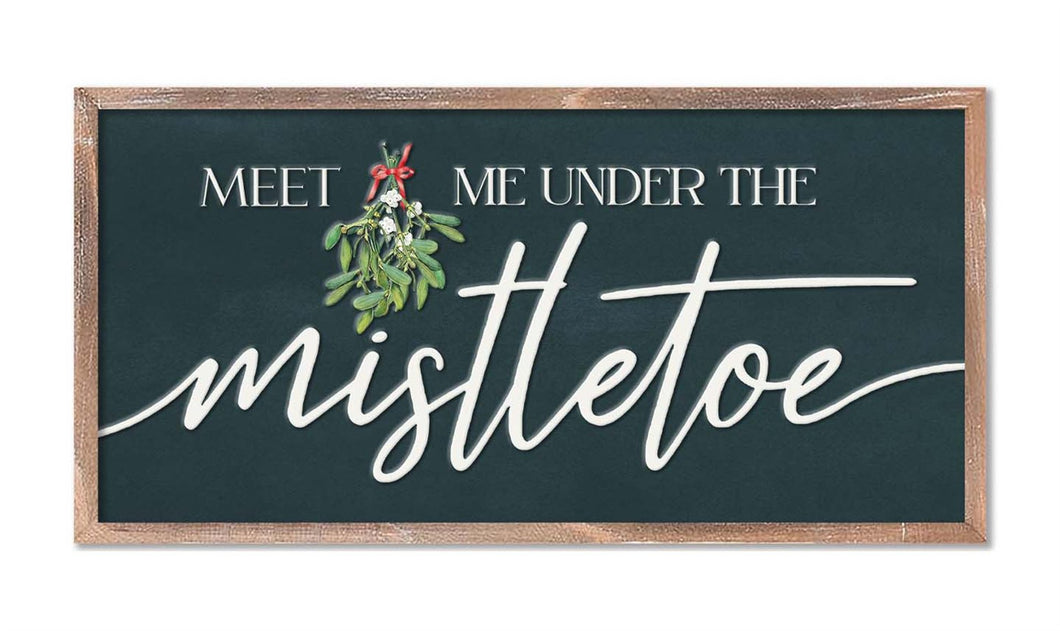 Meet Me Under The Mistletoe Sign