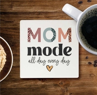 Mom Mode Coaster