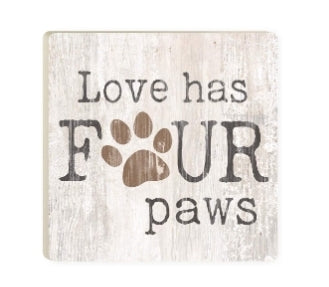 Love Has Four Paws Coaster