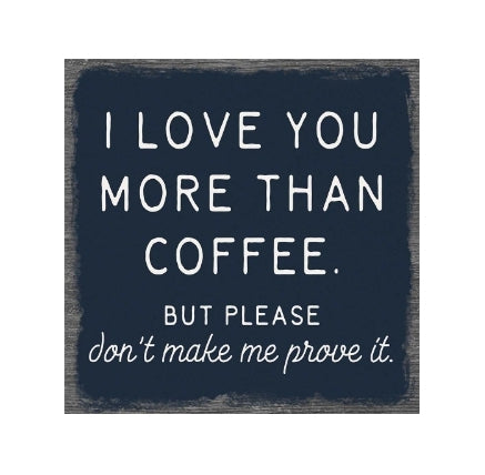More Than Coffee Coaster