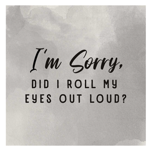 Roll My Eyes Coaster