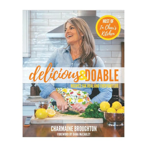 Delicious & Doable - Recipes for Real and Everyday Life - Signed
