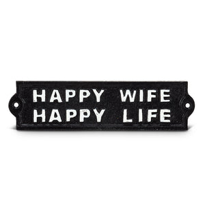 Happy Wife Happy Life Iron Sign