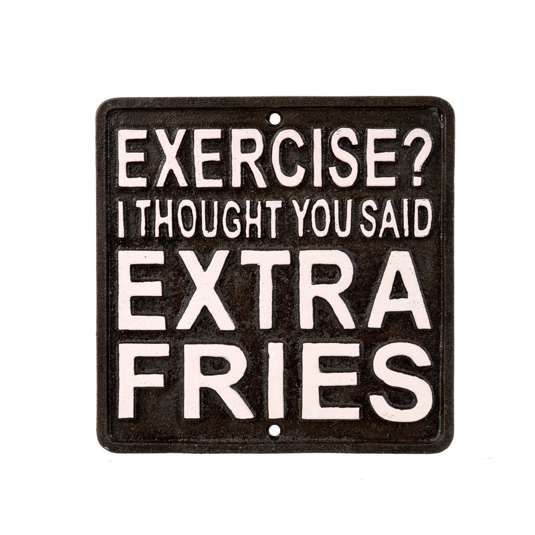 Extra Fries Iron Sign