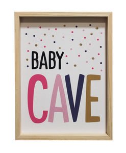 Baby Cave Sign (PICKUP ONLY)