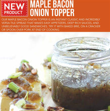 Load image into Gallery viewer, Maple Bacon Onion Topper
