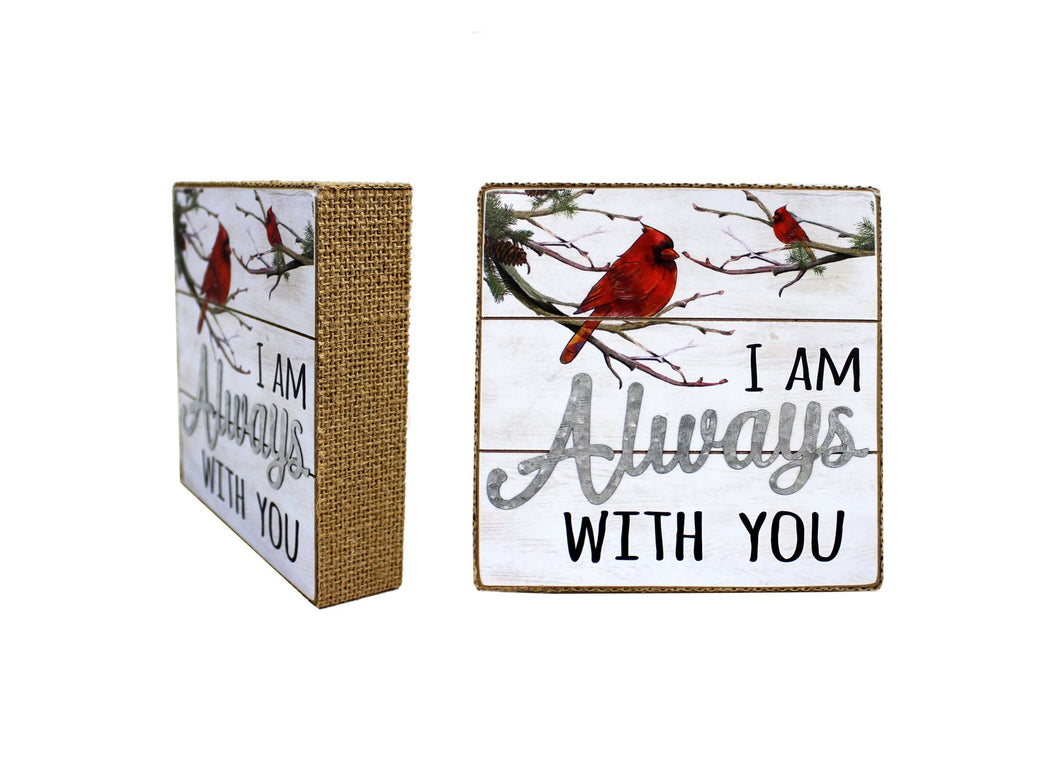 Cardinal Always With You Block Sign