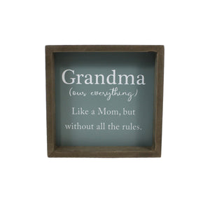 Grandma Our Everything Sign