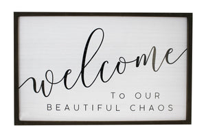 Welcome Chaos Sign