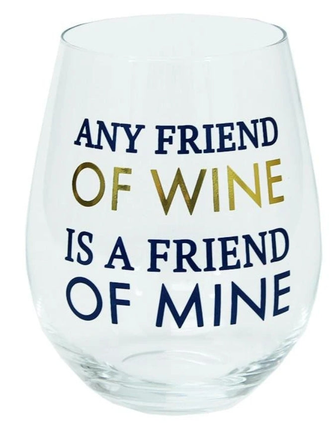 Any Friend Of Wine Stemless Wine Glass