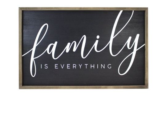Family Is Everything Sign (PICKUP ONLY)
