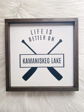 Load image into Gallery viewer, Life Is Better - Exclusive Lake Sign
