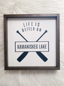 Life Is Better - Exclusive Lake Sign